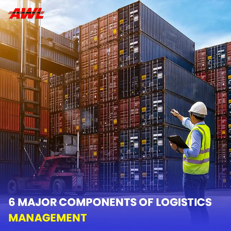 6 Major Components Of Logistics Management